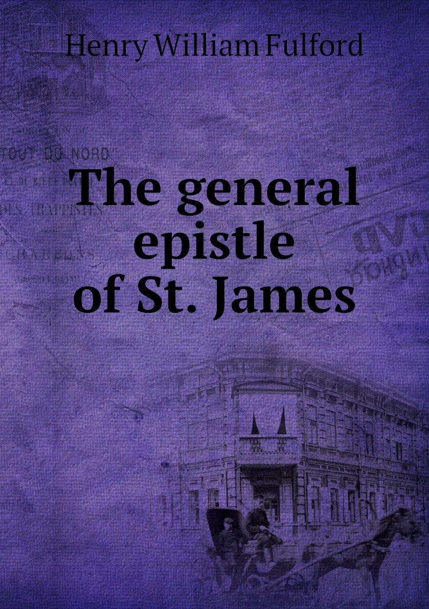 The general epistle of St. James