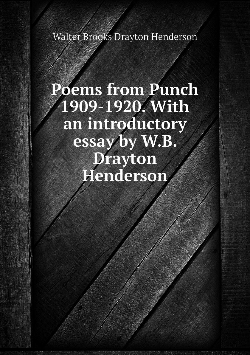 Poems from Punch 1909-1920. With an introductory essay by W.B. Drayton Henderson