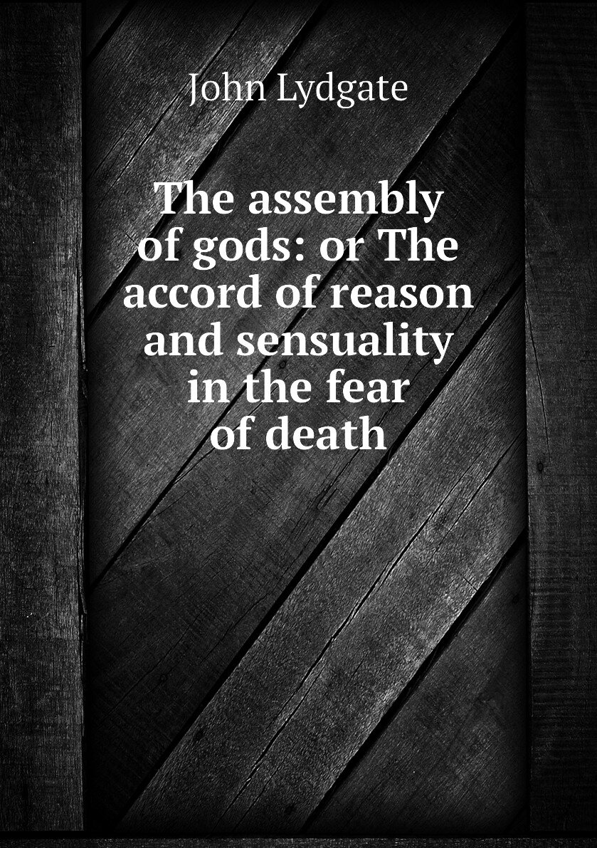 The assembly of gods: or The accord of reason and sensuality in the fear of death