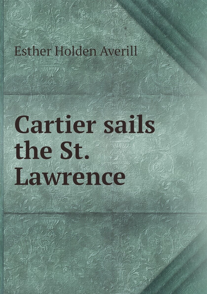 Cartier sails the St. Lawrence