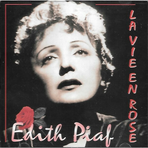 PIAF, EDITH La Vie En Rose, CD