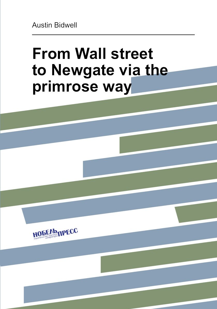 From Wall street to Newgate via the primrose way