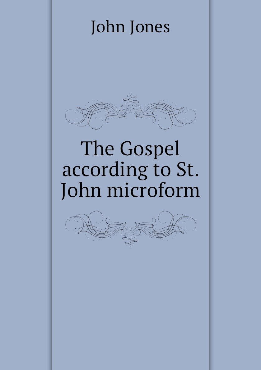 The Gospel according to St. John microform