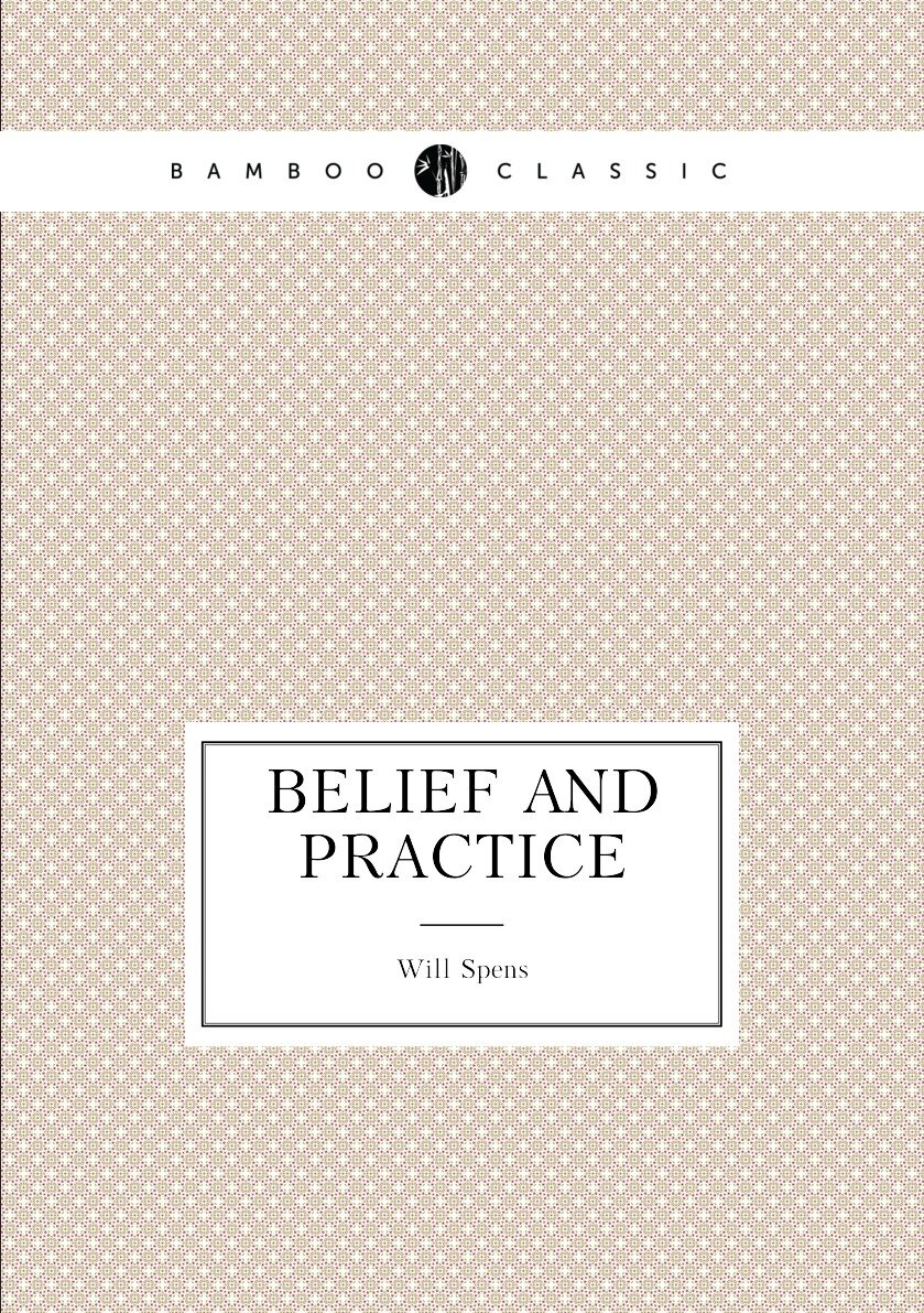 Belief and Practice