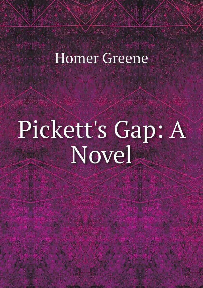 Pickett's Gap: A Novel