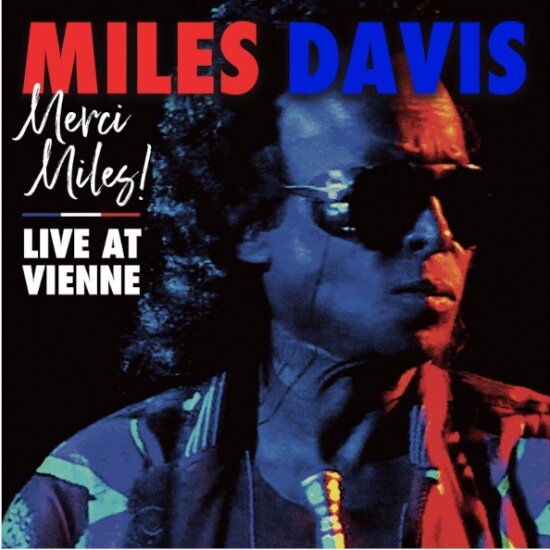 Виниловая пластинка WARNER MUSIC Miles Davis - Merci Miles! Live At Vienne (2LP)