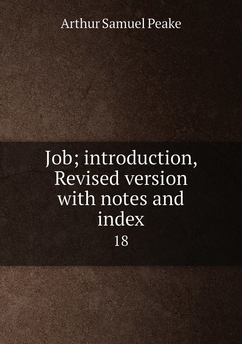 Job; introduction, Revised version with notes and index. 18