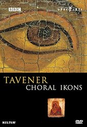 Tavener-Choral Ikons-James Whitbourn Opus Arte BBC DVD Deu (ДВД Видео 1шт) john
