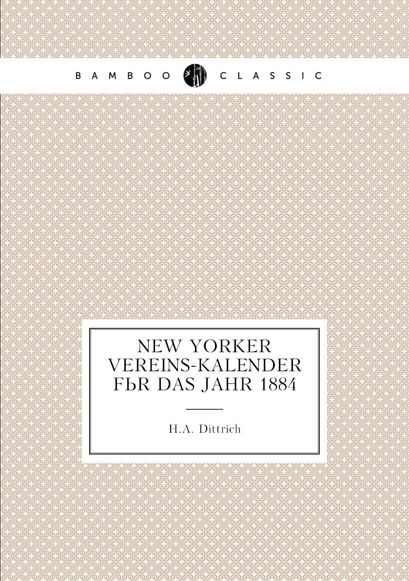 New Yorker vereins-kalender für das jahr 1884