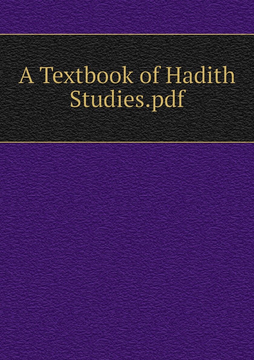 A Textbook of Hadith Studies.pdf
