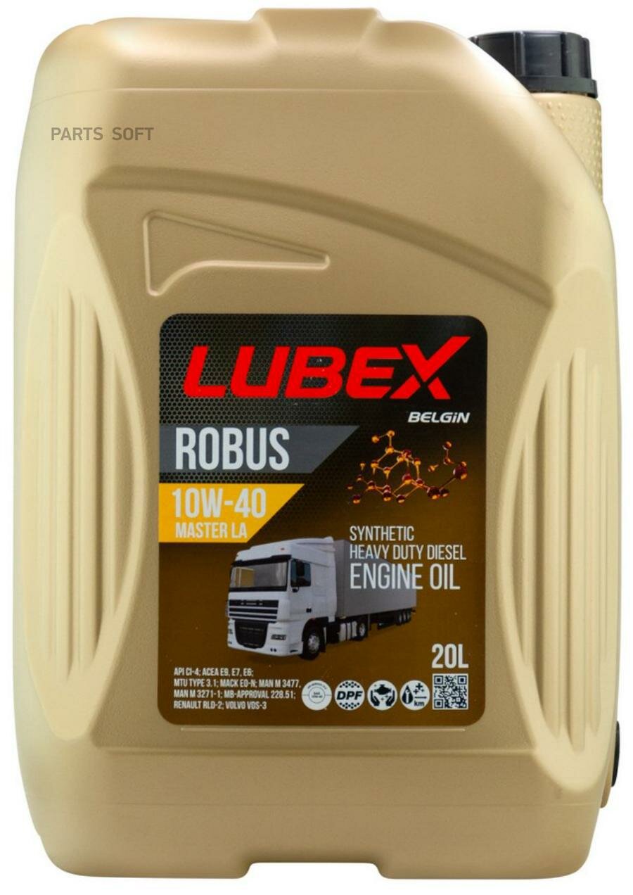 LUBEX L01907640020 LUBEX ROBUS GLOBAL LA 5W30 (20L)_масо мот!син\API CK-4/SN Plus/CI-4/CJ-4ACEA E6/E7/E9MB 228.31/51