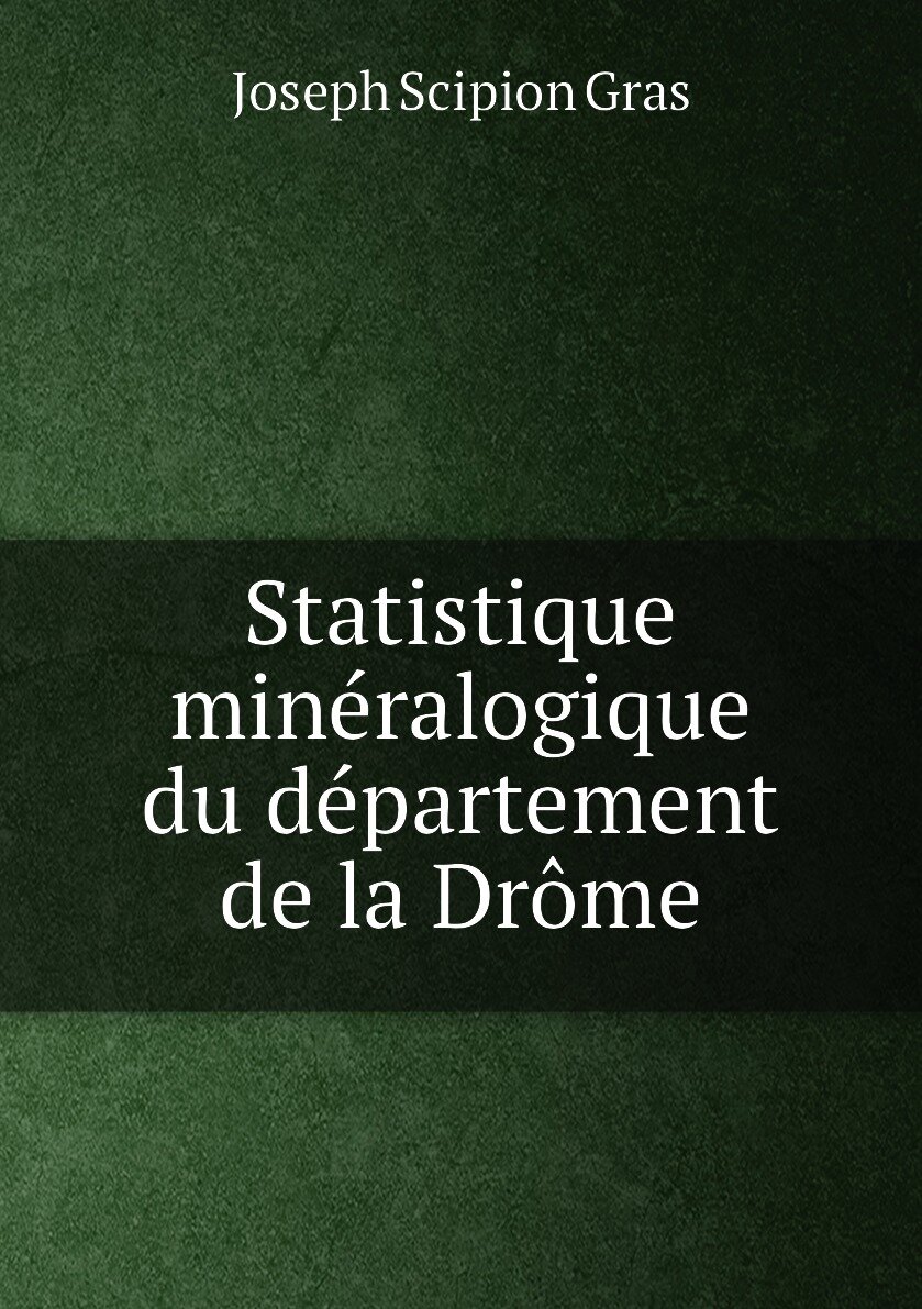 Statistique minéralogique du département de la Drôme