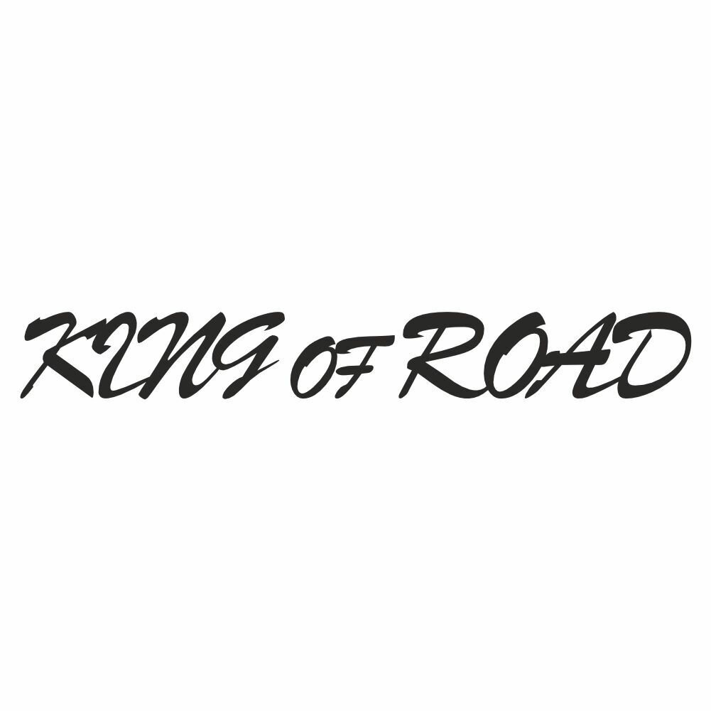 надпись на стекло "King of Road" (Король дороги), 700х100х1 мм, черная, плоттер, Арт рэйсинг