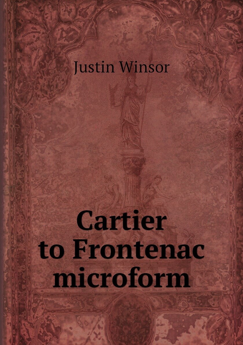 Cartier to Frontenac microform