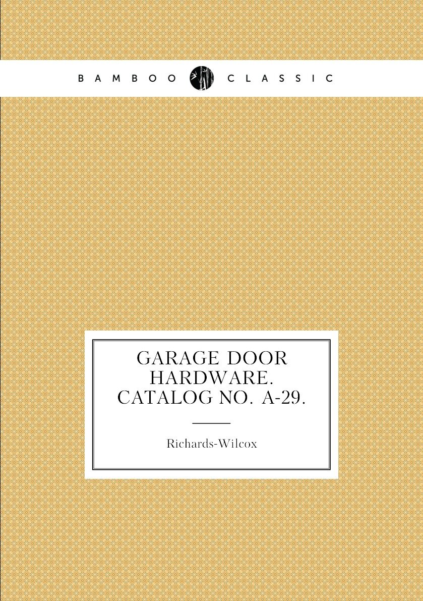 Garage door hardware. Catalog no. A-29.
