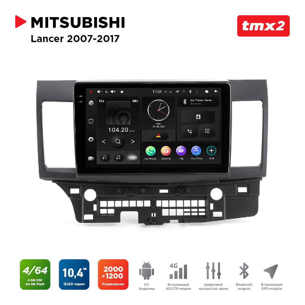 Автомагнитола Mitsubishi Lancer X 07-17 (MAXIMUM Incar TMX2-6102-4) Android 10/2000*1200, BT, wi-fi, 4G LTE, DSP, 4-64Gb, 10.4"