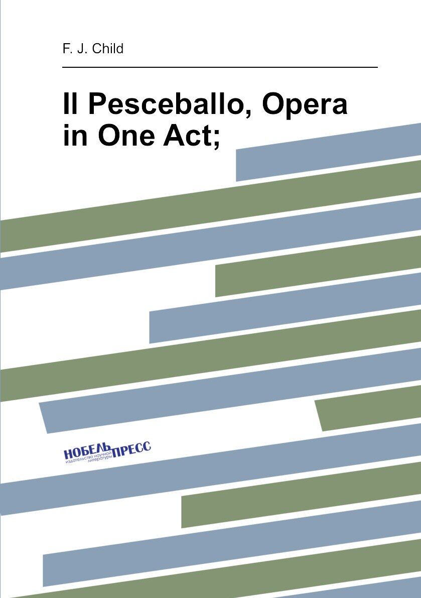 Il Pesceballo Opera in One Act;