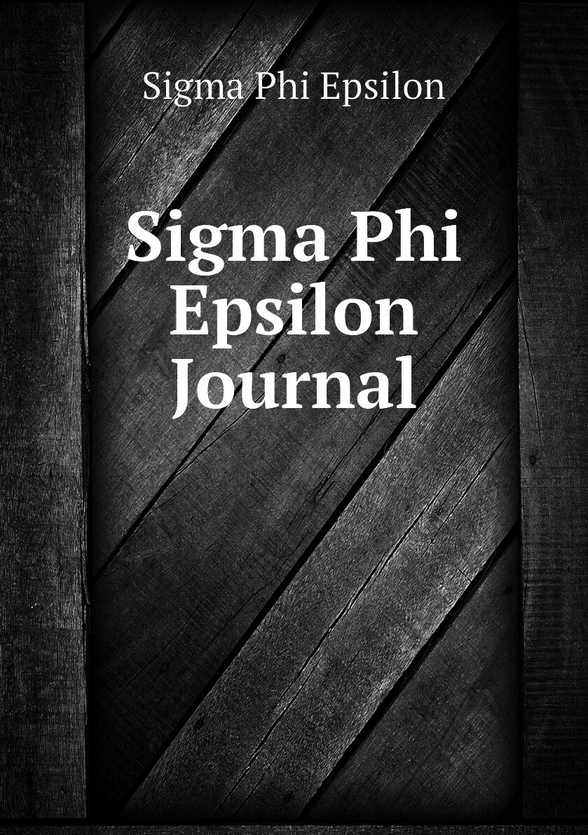Sigma Phi Epsilon Journal