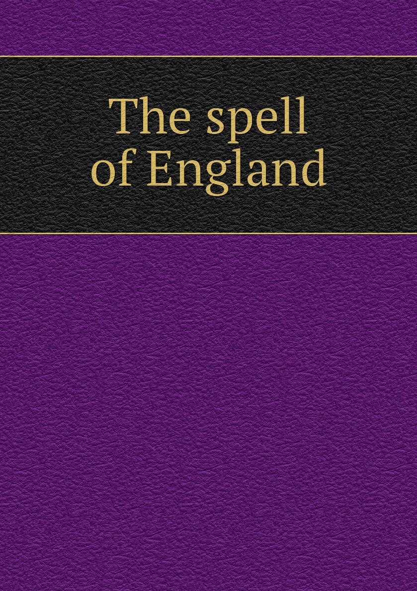 The spell of England