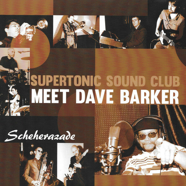 Dave Barker & Supertonic Sound Club "Scheherazade"