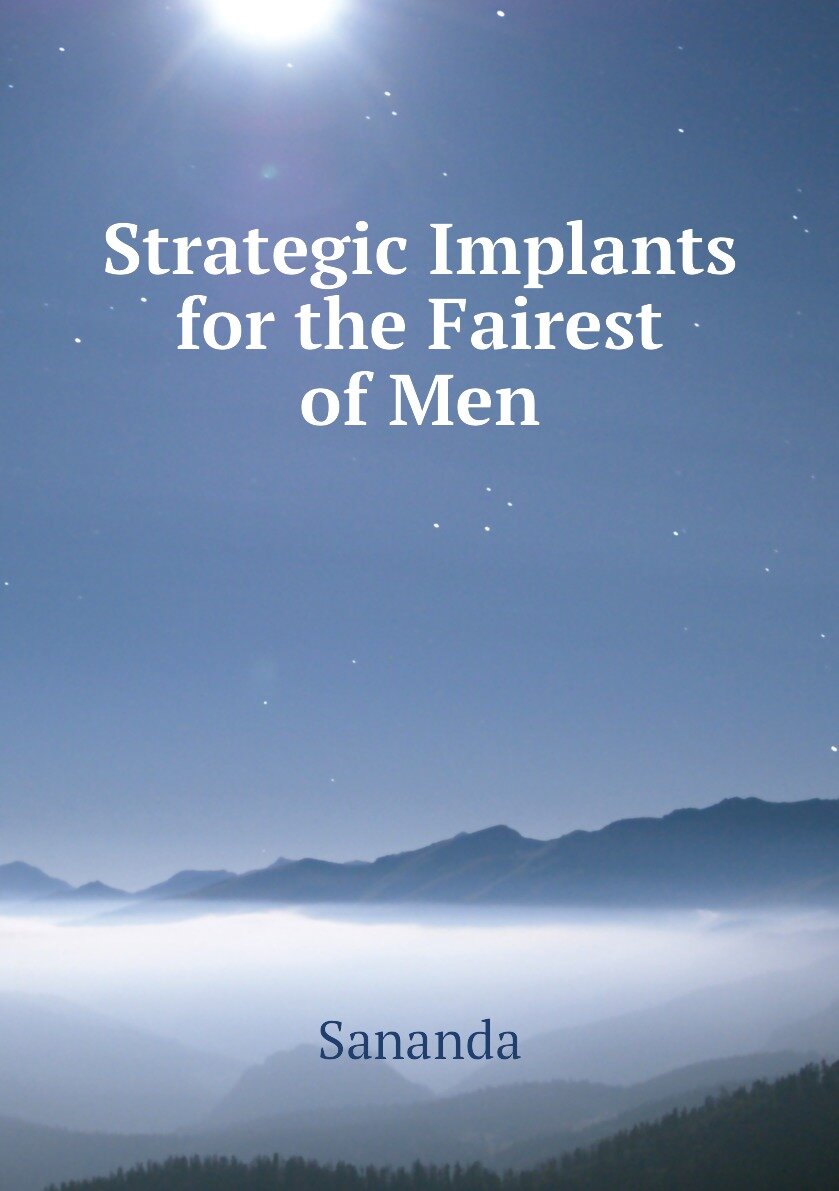 Strategic Implants for the Fairest of Men