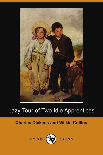 Lazy Tour of Two Idle Apprentices (Dodo Press)