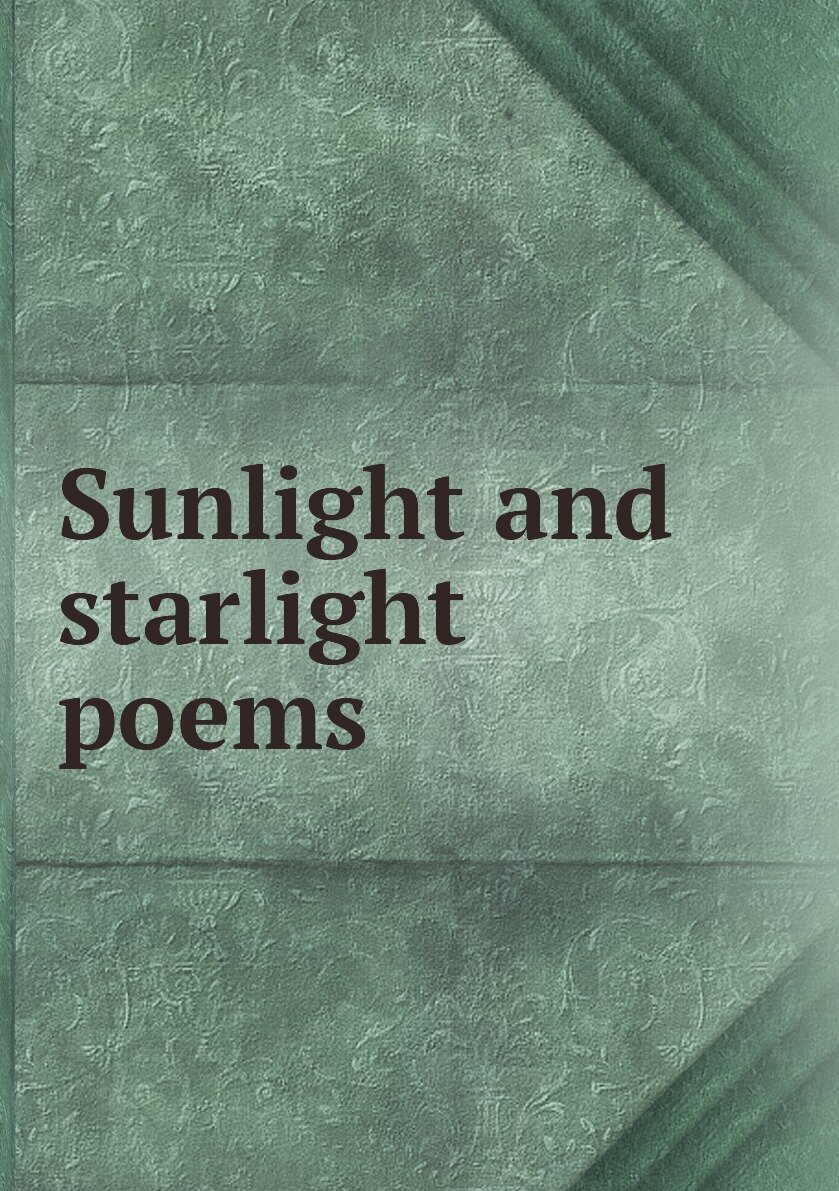 Sunlight and starlight poems