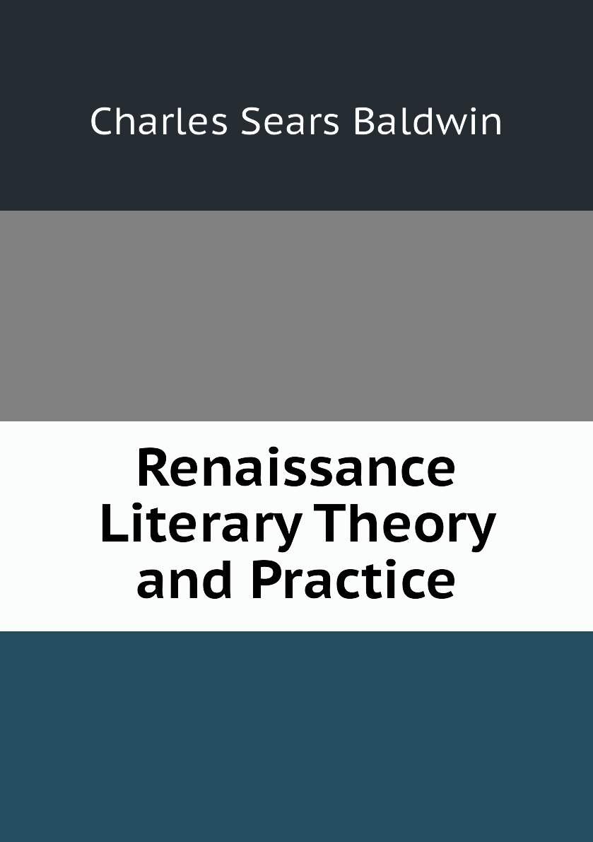 Renaissance Literary Theory and Practice