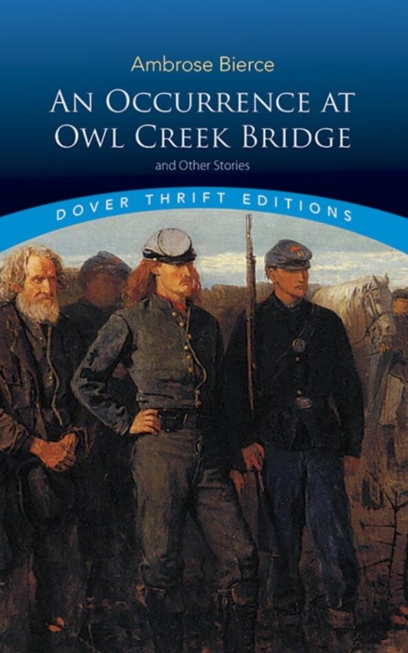 Occurrence at Owl Creek Bridge and Other Stories
