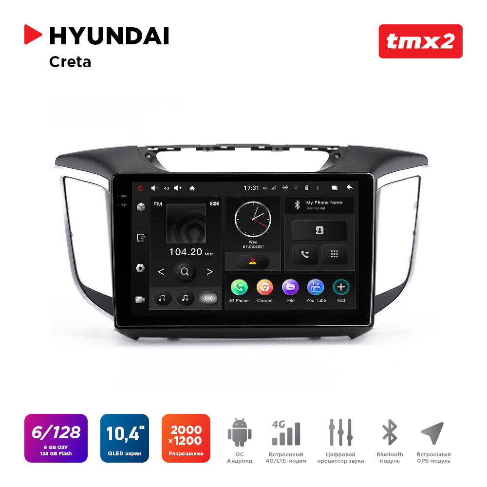 Автомагнитола Hyundai Creta 16-21 (MAXIMUM Incar TMX2-2410-6) Android 10/2000*1200, BT, wi-fi, 4G LTE, DSP, 6-128Gb, 10.4"