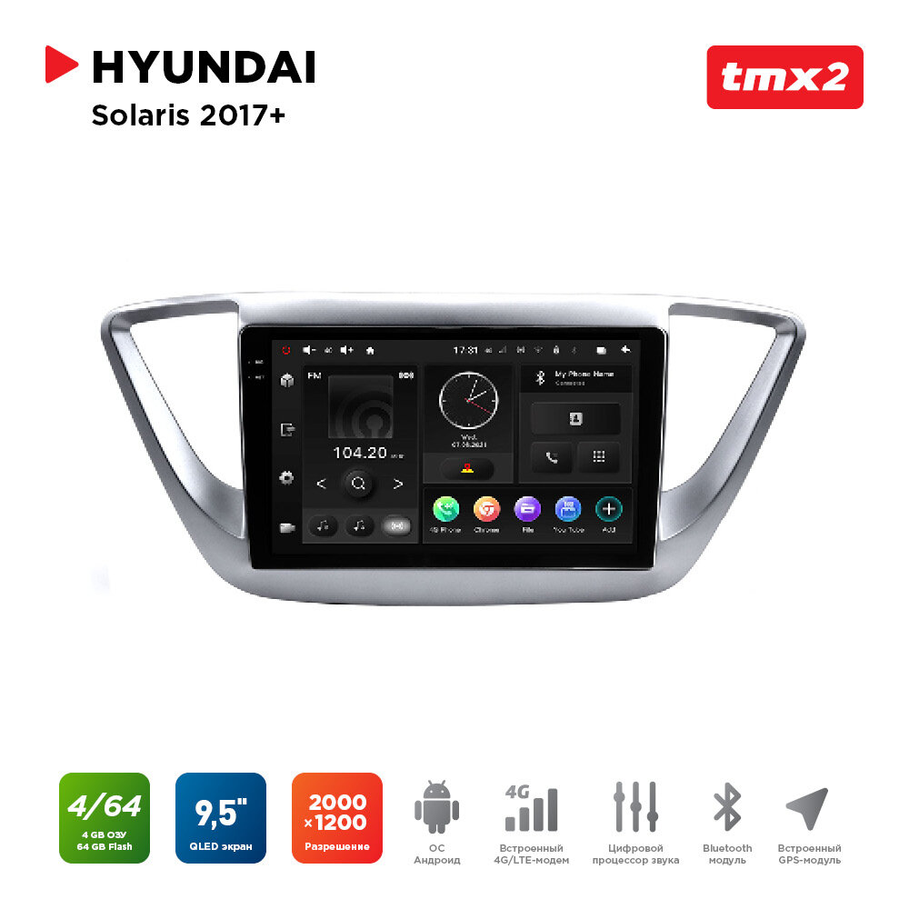 Автомагнитола Hyundai Solaris 16+ (MAXIMUM Incar TMX2-2402-4) Android 10/2000*1200, BT, wi-fi, 4G LTE, DSP, 4-64Gb, 9.5"