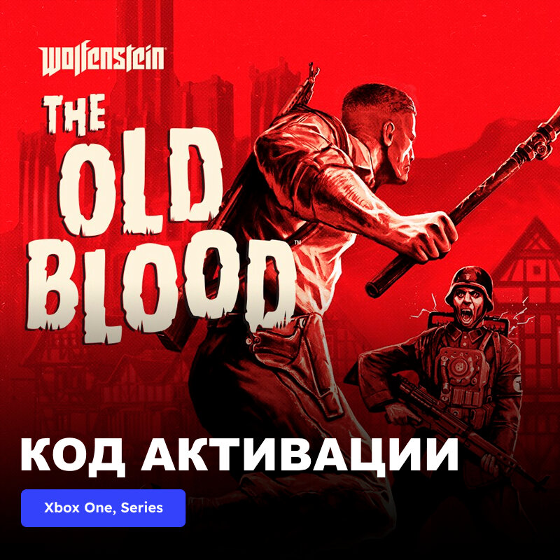 Игра Wolfenstein: The Old Blood Xbox One Xbox Series X|S электронный ключ Турция