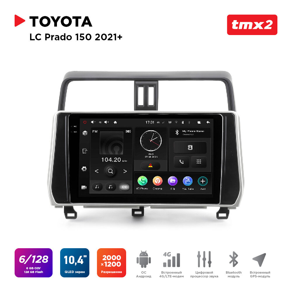 Автомагнитола Toyota LC Prado 150 21+ (MAXIMUM Incar TMX2-2215-6) Android 10/2000*1200, BT, wi-fi, 4G LTE, DSP, 6-128Gb, 10.4"