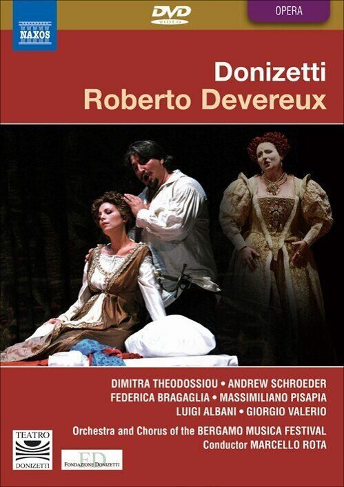 Donizetti - Roberto Devereux*THEODOSSIOU / SCHROEDER / BRAGAGLIA- < Naxos DVD Deu (ДВД Видео 1)