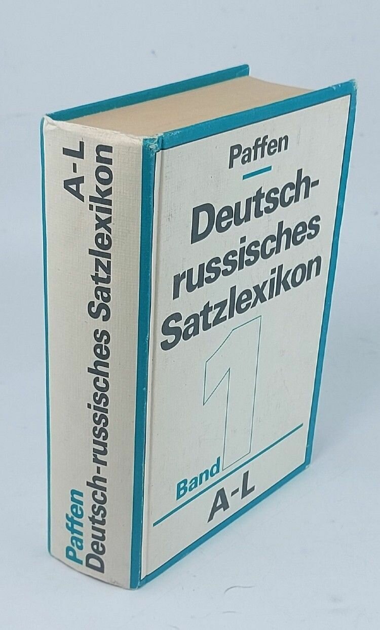 Paffen. Deutsch-russisches Satzlexikon. Немецко-русский фразеологический словарь. В 2 т. Т. 1