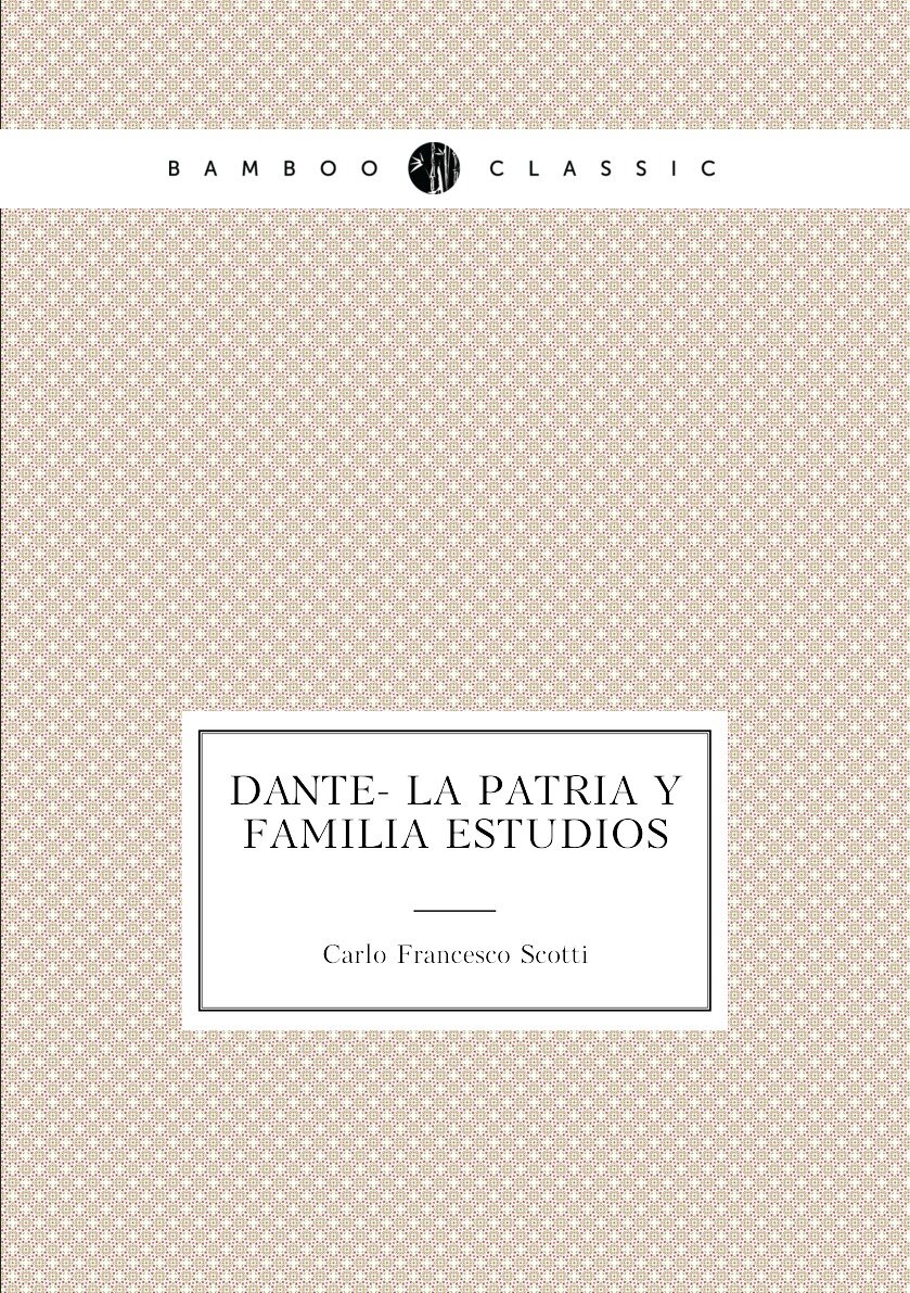 Dante- La Patria y familia estudios