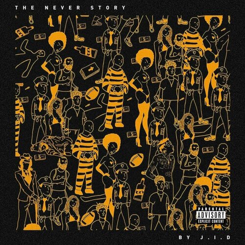 J.I.D – The Never Story