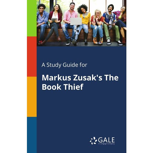 A Study Guide for Markus Zusak's The Book Thief