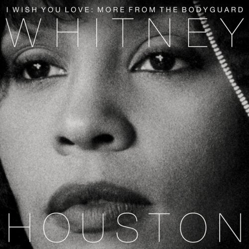 Изображение товара Виниловая пластинка Warner Music Whitney Houston - I Wish You Love: More From The Bodyguard (2LP)