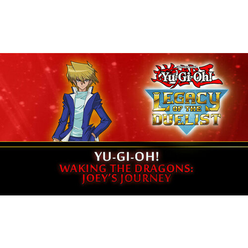Дополнение Yu-Gi-Oh! Waking the Dragons: Joey’s Journey для PC (STEAM) (электронная версия) дополнение yu gi oh duelist kingdom для pc steam электронная версия