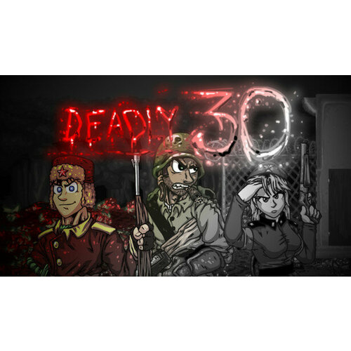 Игра Deadly 30 для PC (STEAM) (электронная версия)