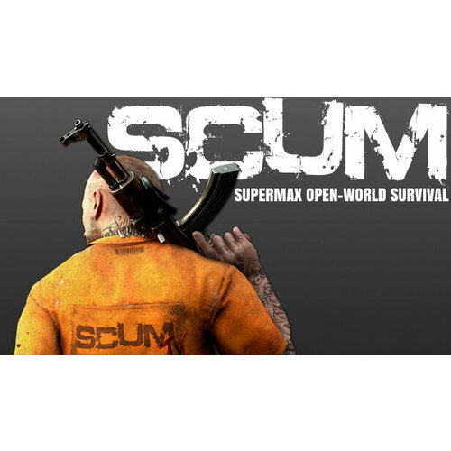 Игра SCUM для PC (STEAM) (электронная версия)