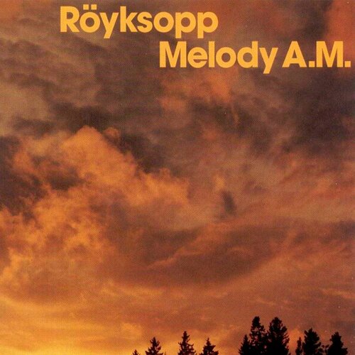 Виниловая пластинка Royksopp. Melody A.M. (2 LP)