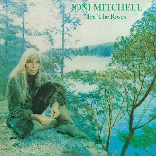 Виниловая пластинка Asylum Joni Mitchell – For The Roses