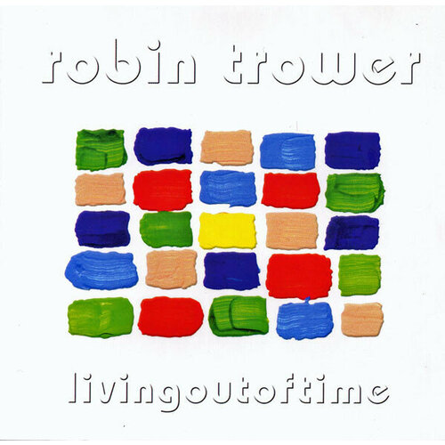 Trower Robin Виниловая пластинка Trower Robin Living Out Of Time виниловая пластинка jamey aebersold джейми эйберсолд time