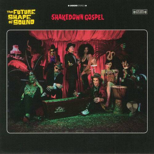 Future Shape Of Sound Виниловая пластинка Future Shape Of Sound Shakedown Gospel sunny war виниловая пластинка sunny war anarchist gospel