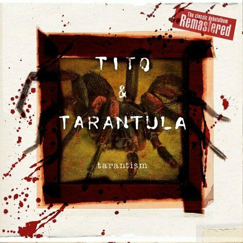 Tito & Tarantula Виниловая пластинка Tito & Tarantula Tarantism виниловая пластинка just for kicks sweet revenge lp