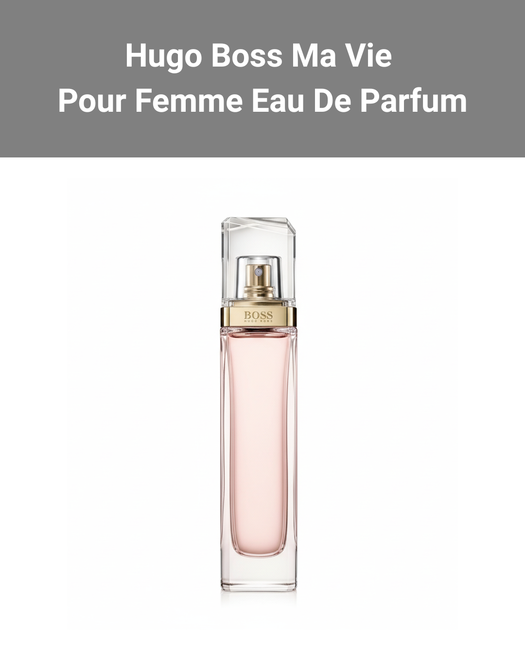 Hugo Boss Ma Vie Pour Femme Eau De Parfum 75 ml - Парфюм для женщин