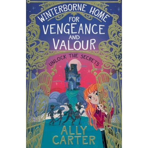 Ally Carter - Winterborne Home for Vengeance and Valour
