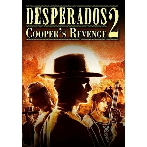 Desperados 2: Cooper's Revenge (Steam; PC; Регион активации РФ, СНГ)